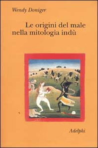 Le origini del male nella mitologia indù - Librerie.coop