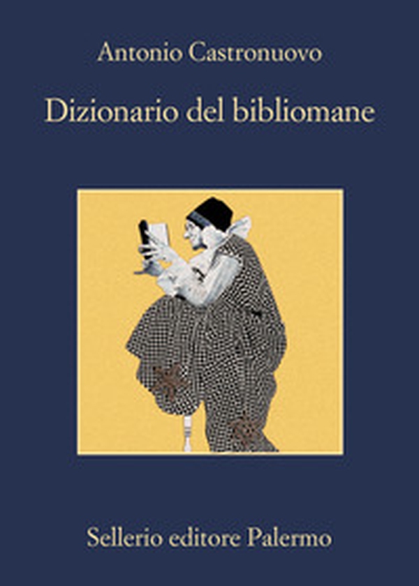 Dizionario del bibliomane - Librerie.coop Dizionario del bibliomane - Librerie.coop