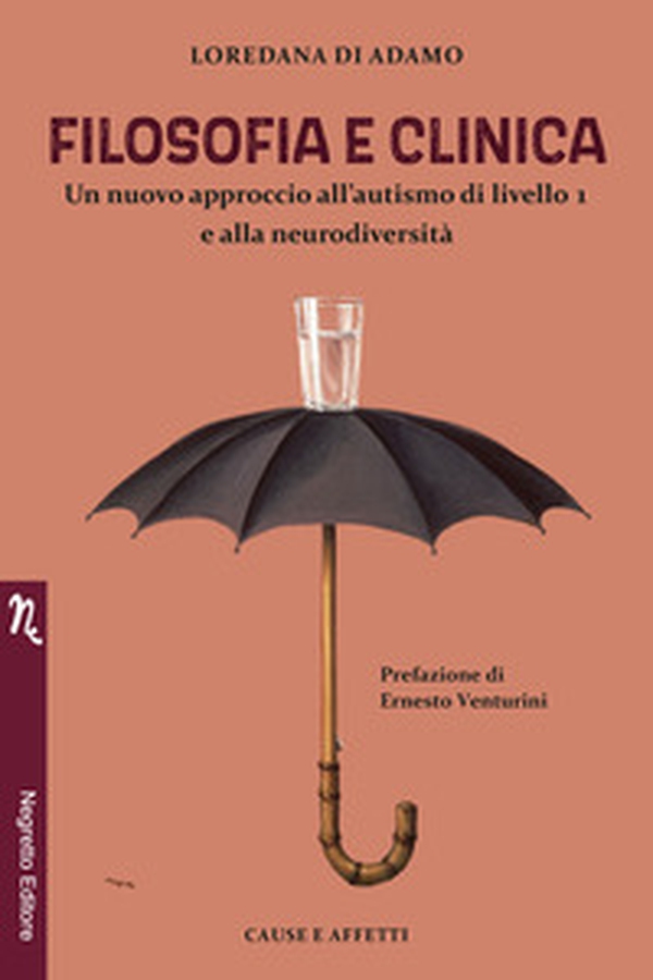 Filosofia e clinica. Un nuovo approccio all'autismo di livello 1 e alla neurodiversità - Librerie.coop Filosofia e clinica. Un nuovo approccio all'autismo di livello 1 e alla neurodiversità - Librerie.coop