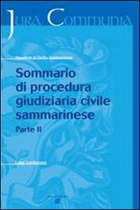 Sommario di procedura giudiziaria civile sammarinese - Vol. 2 - Librerie.coop Sommario di procedura giudiziaria civile sammarinese - Vol. 2 - Librerie.coop