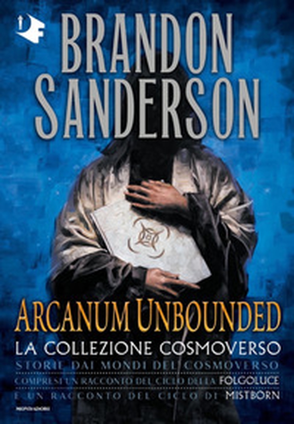 Arcanum Unbounded. La collezione Cosmoverso - Librerie.coop Arcanum Unbounded. La collezione Cosmoverso - Librerie.coop