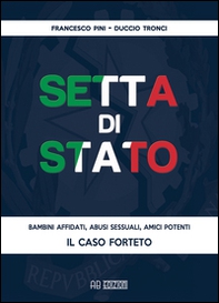 Setta di Stato. Il caso Forteto - Librerie.coop