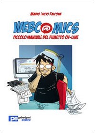 Webcomics. Piccolo manuale del fumetto on-line - Librerie.coop Webcomics. Piccolo manuale del fumetto on-line - Librerie.coop