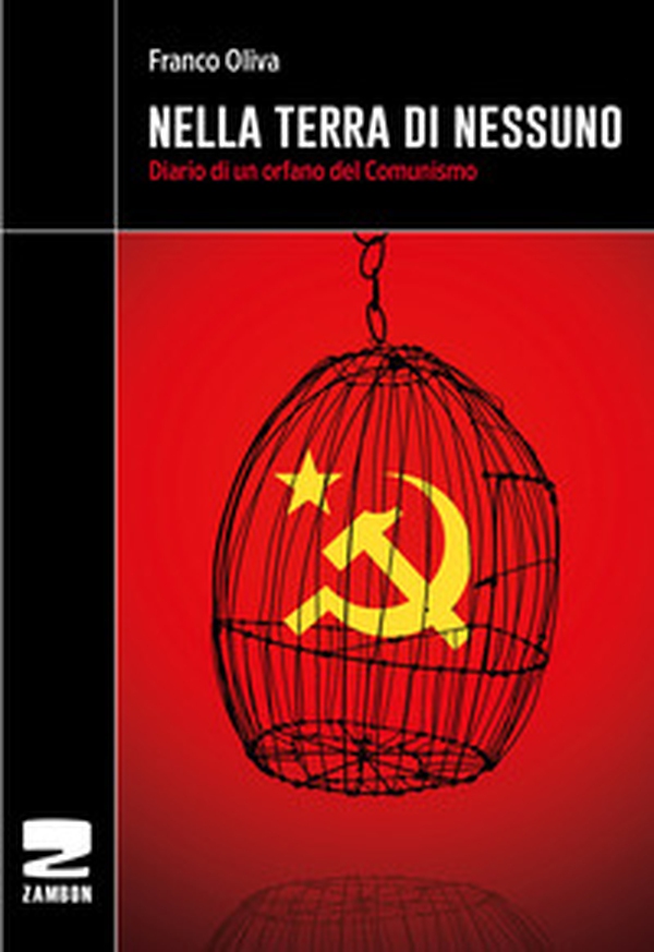Nella terra di nessuno. Diario di un orfano del comunismo - Librerie.coop Nella terra di nessuno. Diario di un orfano del comunismo - Librerie.coop