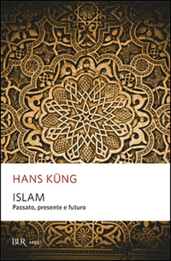 Islam. Passato, presente e futuro - Librerie.coop Islam. Passato, presente e futuro - Librerie.coop