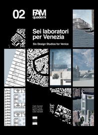 Sei laboratori per Venezia-Six design studios for Venice - Librerie.coop