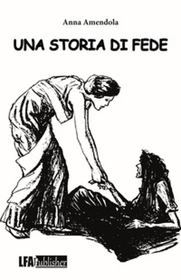 Una storia di fede - Librerie.coop Una storia di fede - Librerie.coop