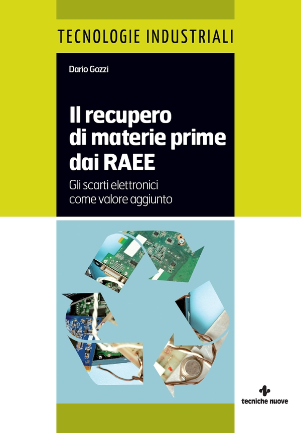 Il recupero di materie prime dai RAEE - Librerie.coop Il recupero di materie prime dai RAEE - Librerie.coop