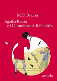 Agatha Raisin e i Camminatori di Dembley - Librerie.coop