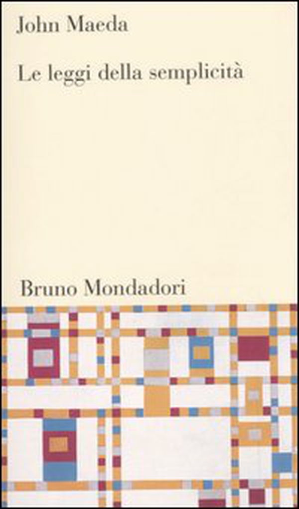Le leggi della semplicità - Librerie.coop Le leggi della semplicità - Librerie.coop