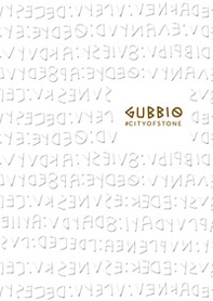 Gubbio. City of stone. Ediz. italiana e inglese - Librerie.coop