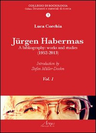 Jurgen Habermas. A bibliography: works and studies (1952-2013) - Librerie.coop