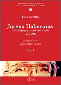 Jurgen Habermas. A bibliography: works and studies (1952-2013) - Librerie.coop Jurgen Habermas. A bibliography: works and studies (1952-2013) - Librerie.coop