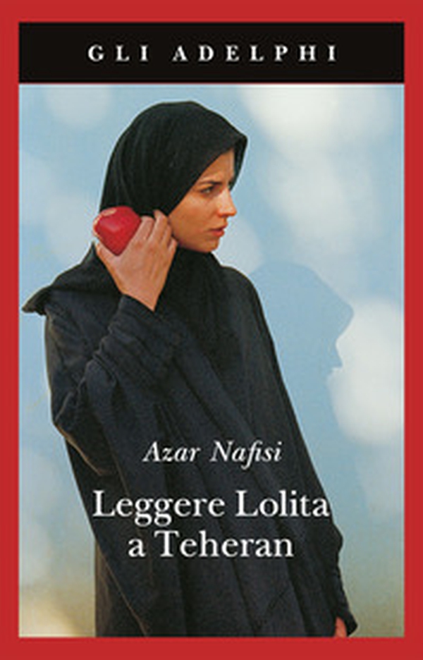Leggere Lolita a Teheran - Librerie.coop Leggere Lolita a Teheran - Librerie.coop