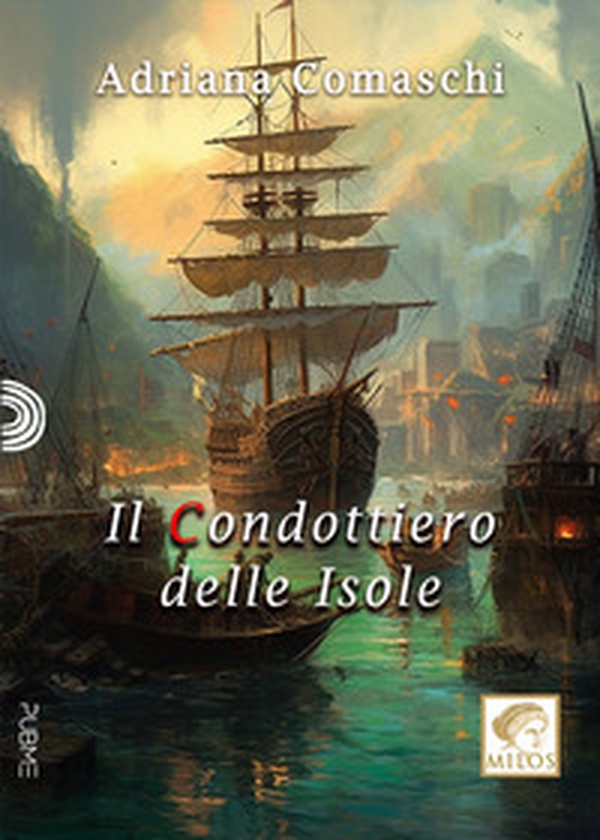 Il condottiero delle isole - Librerie.coop Il condottiero delle isole - Librerie.coop