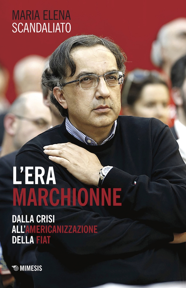 L'era Marchionne - Librerie.coop L'era Marchionne - Librerie.coop