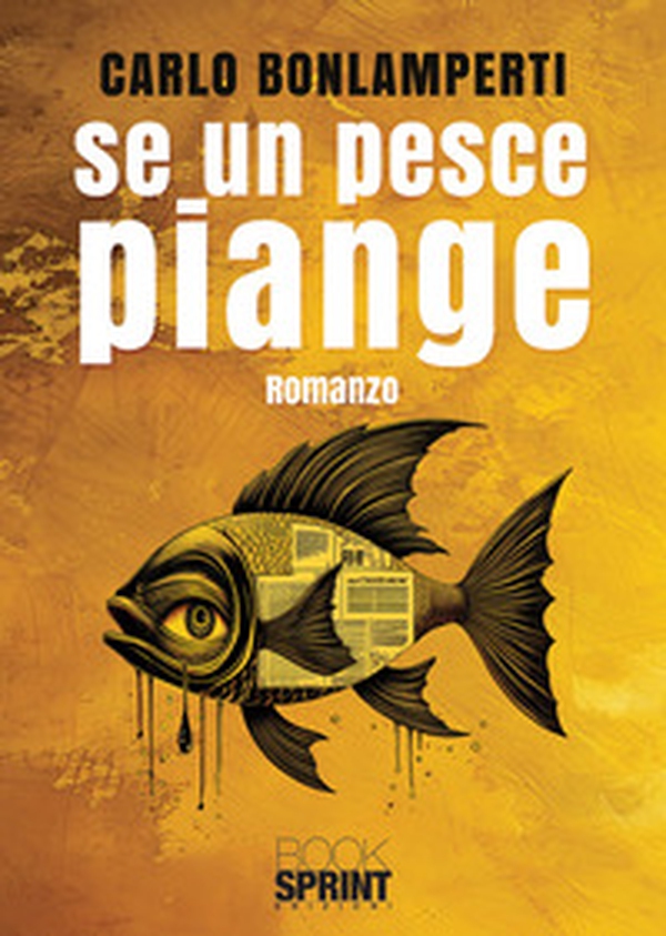 Se un pesce piange - Librerie.coop Se un pesce piange - Librerie.coop