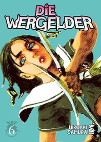 Die wergelder - Vol. 6 - Librerie.coop Die wergelder - Vol. 6 - Librerie.coop