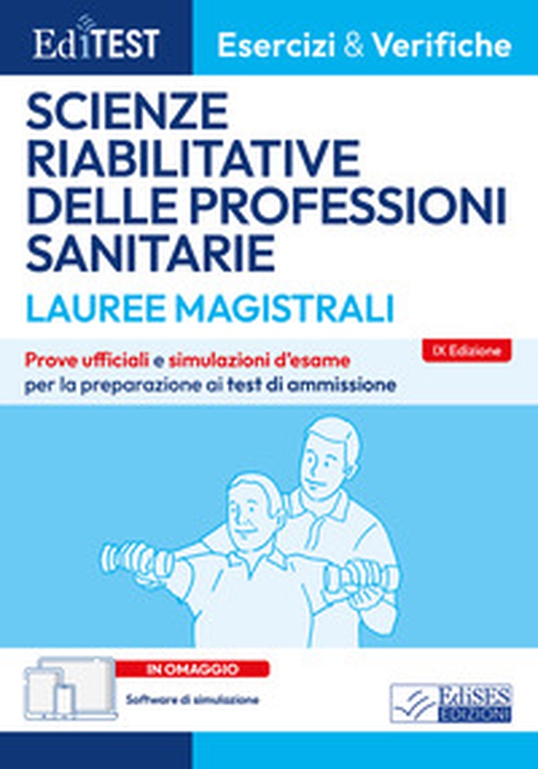 EdiTEST. Lauree magistrali. Scienze riabilitative delle professioni sanitarie. Esercizi & verifiche. Prove ufficiali e simulazioni d'esame per la preparazione ai test di accesso - Librerie.coop