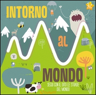 Intorno al mondo. Le stradine - Librerie.coop Intorno al mondo. Le stradine - Librerie.coop