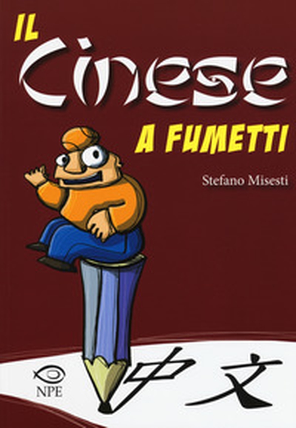 Il cinese a fumetti - Librerie.coop Il cinese a fumetti - Librerie.coop