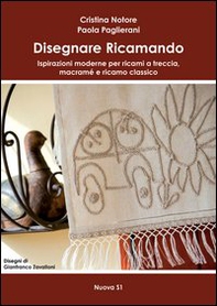 Disegnare ricamando. Ispirazioni moderne per ricami a treccia, macramé e ricamo classico - Librerie.coop