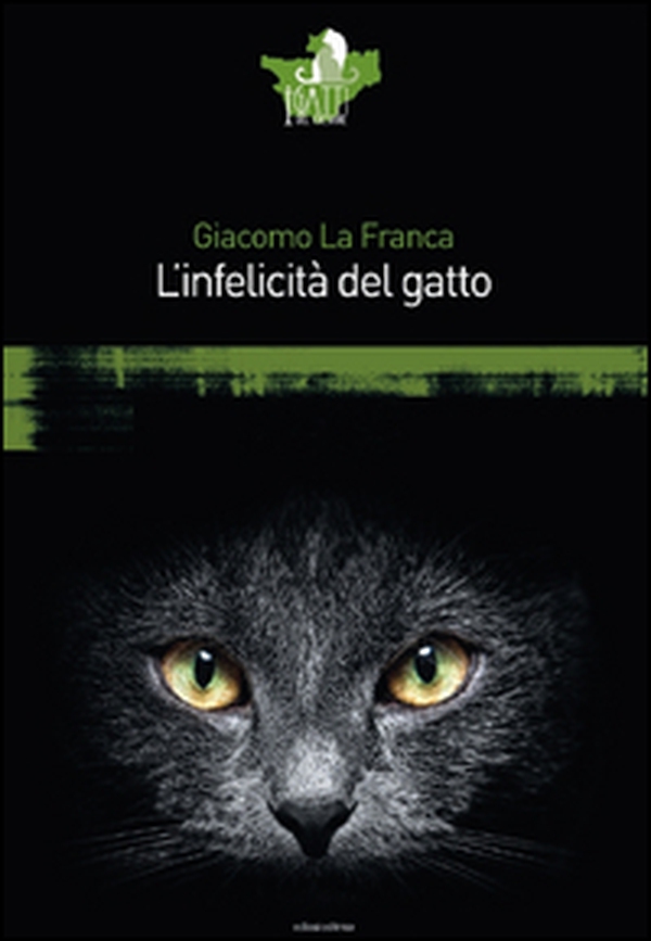 L'infelicità del gatto - Librerie.coop L'infelicità del gatto - Librerie.coop