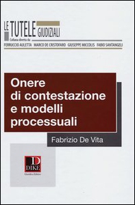 Onere di contestazione e modelli processuali - Librerie.coop
