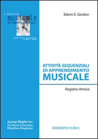 Attività sequenziali di apprendimento musicale. Registro ritmico - Librerie.coop Attività sequenziali di apprendimento musicale. Registro ritmico - Librerie.coop
