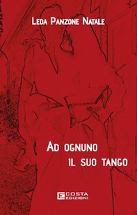 Ad ognuno il suo tango - Librerie.coop Ad ognuno il suo tango - Librerie.coop