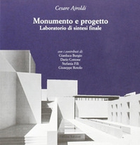 Monumento e progetto. Laboratorio di sintesi finale - Librerie.coop