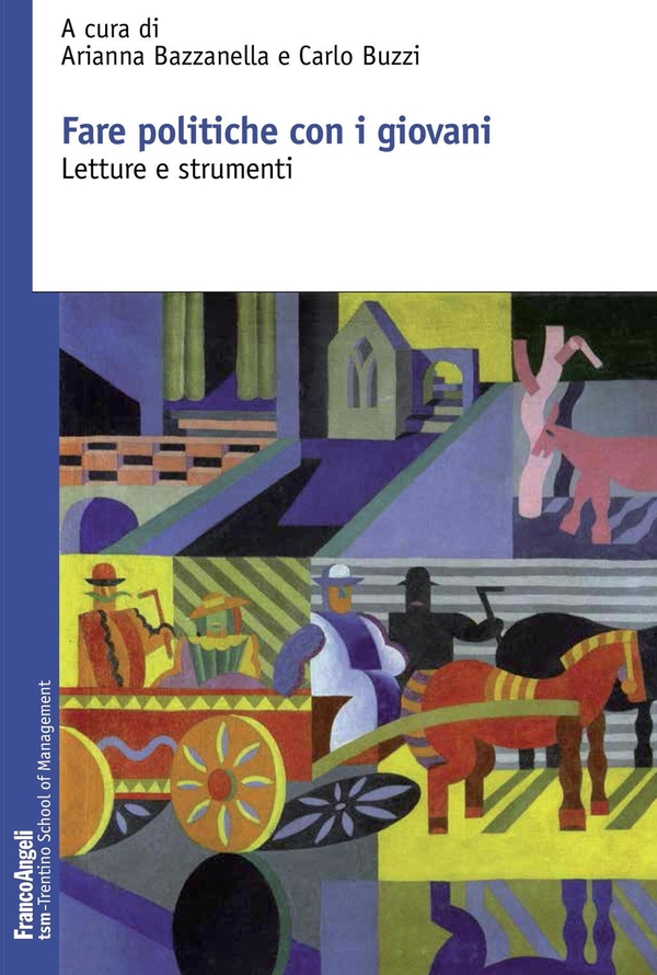 Fare politiche con i giovani. Letture e strumenti - Librerie.coop Fare politiche con i giovani. Letture e strumenti - Librerie.coop