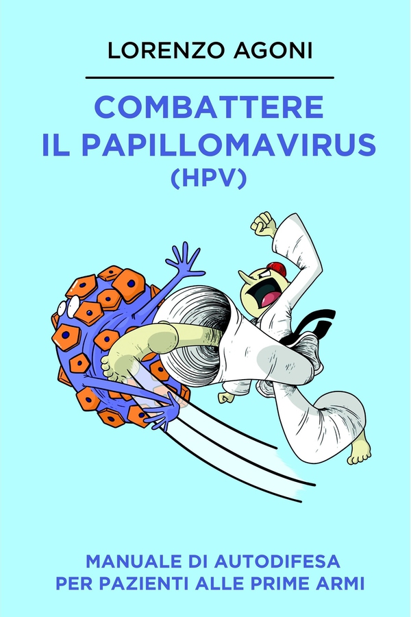 Combattere il Papillomavirus (HPV) - Librerie.coop Combattere il Papillomavirus (HPV) - Librerie.coop