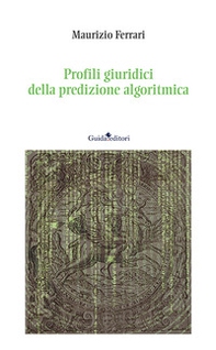 Profili giuridici della predizione algoritmica - Librerie.coop