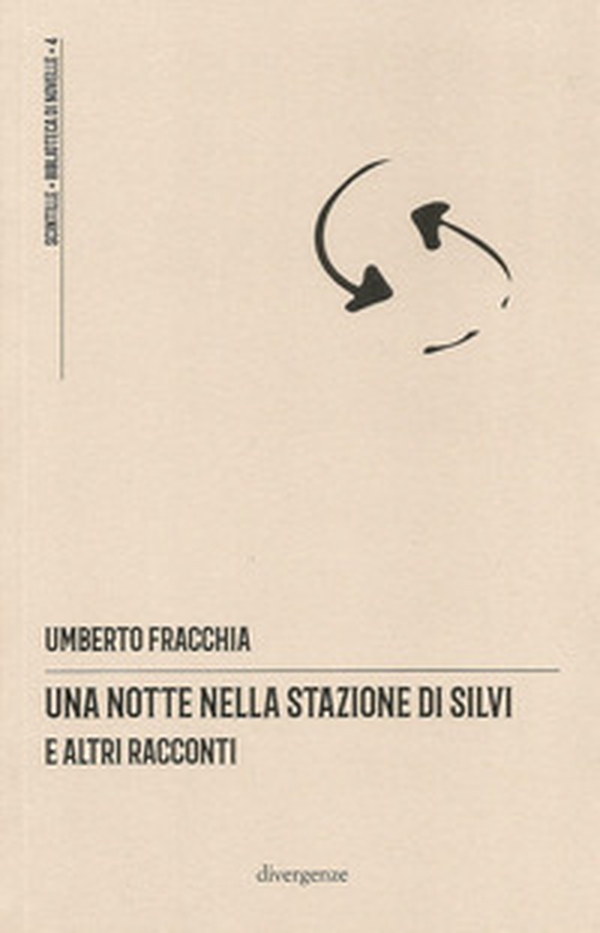 Una notte nella stazione di Silvi e altri racconti - Librerie.coop Una notte nella stazione di Silvi e altri racconti - Librerie.coop