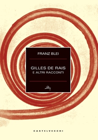 Gilles de Rais e altri racconti - Librerie.coop Gilles de Rais e altri racconti - Librerie.coop