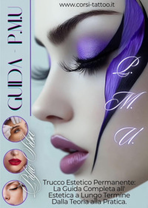Trucco Estetico Permanente P.M.U. La guida completa all'estetica a lungo termine dalla teoria alla pratica - Librerie.coop Trucco Estetico Permanente P.M.U. La guida completa all'estetica a lungo termine dalla teoria alla pratica - Librerie.coop