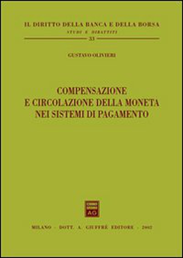 Compensazione e circolazione della moneta nei sistemi di pagamento - Librerie.coop Compensazione e circolazione della moneta nei sistemi di pagamento - Librerie.coop