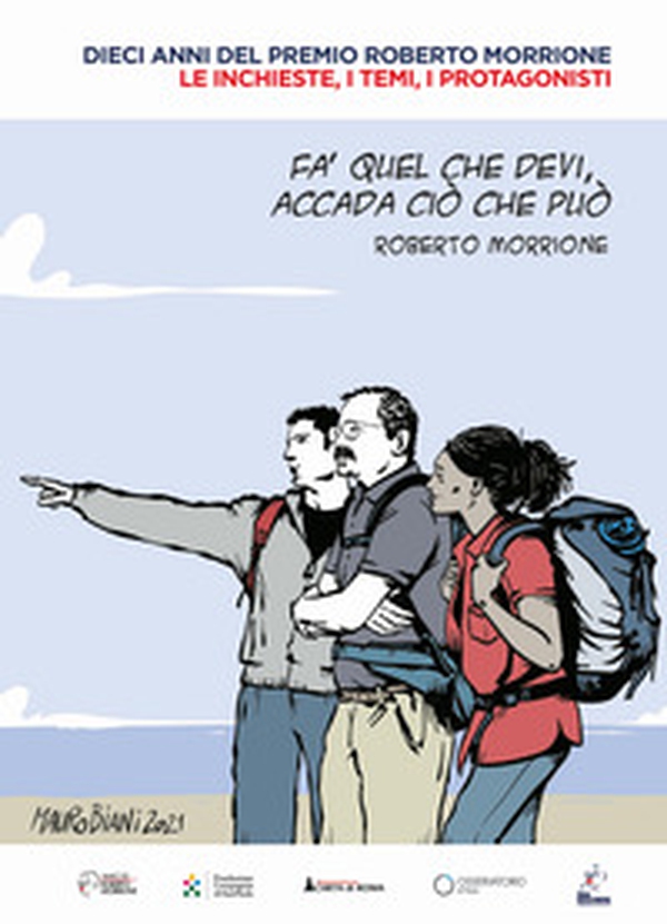 Dieci anni del premio Roberto Morrione. Le inchieste, i temi, i protagonisti - Librerie.coop Dieci anni del premio Roberto Morrione. Le inchieste, i temi, i protagonisti - Librerie.coop