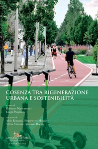Cosenza tra rigenerazione urbana e sostenibilità - Librerie.coop