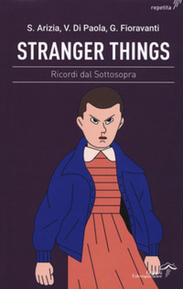 Stranger Things. Ricordi dal sottosopra - Librerie.coop Stranger Things. Ricordi dal sottosopra - Librerie.coop