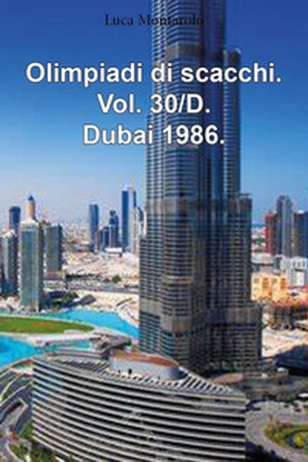 Olimpiadi di scacchi - Vol. 30\D - Librerie.coop Olimpiadi di scacchi - Vol. 30\D - Librerie.coop