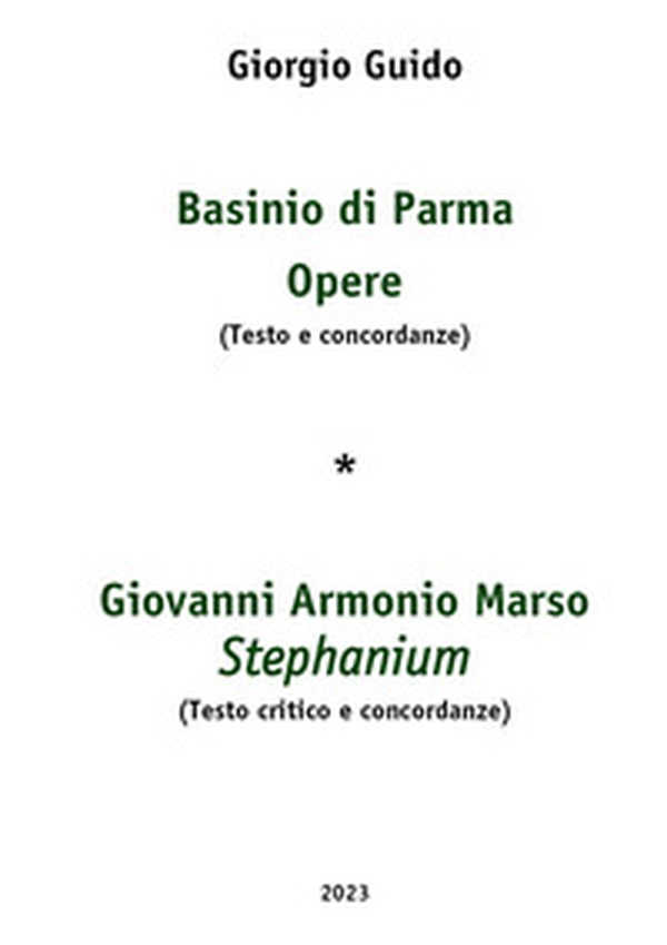Basinio di Parma Opere-Giovanni Armonio Marso Stephanium - Librerie.coop Basinio di Parma Opere-Giovanni Armonio Marso Stephanium - Librerie.coop