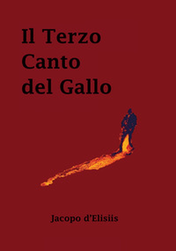 Il terzo canto del gallo - Librerie.coop Il terzo canto del gallo - Librerie.coop