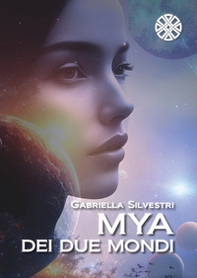 Mya dei due mondi - Librerie.coop