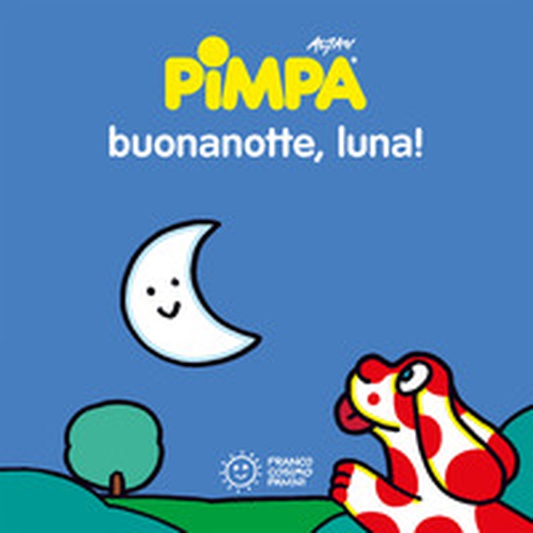 Pimpa. Buonanotte, luna! - Librerie.coop Pimpa. Buonanotte, luna! - Librerie.coop