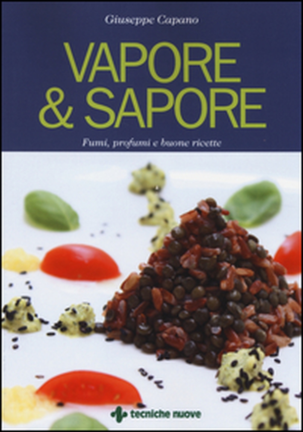 Vapore & sapore. Fumi, profumi e buone ricette - Librerie.coop Vapore & sapore. Fumi, profumi e buone ricette - Librerie.coop