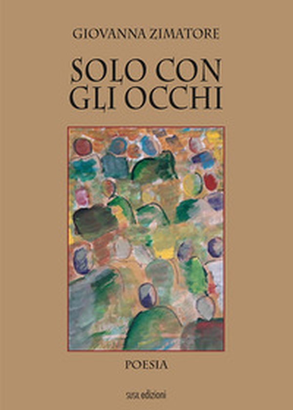 Solo con gli occhi - Librerie.coop Solo con gli occhi - Librerie.coop