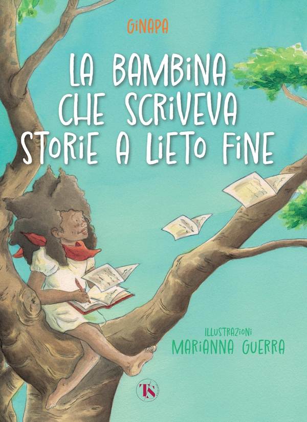 La bambina che scriveva storie a lieto fine - Librerie.coop La bambina che scriveva storie a lieto fine - Librerie.coop