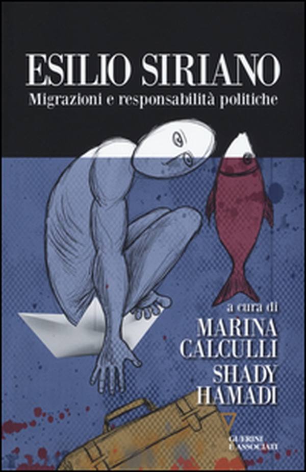 Esilio siriano. Migrazioni e responsabilità politiche - Librerie.coop Esilio siriano. Migrazioni e responsabilità politiche - Librerie.coop